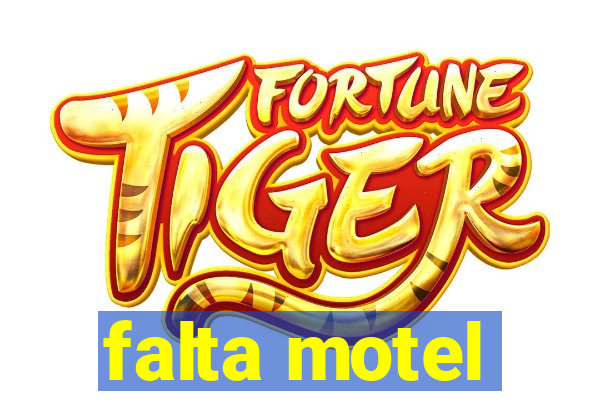 falta motel